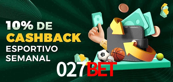 10% de bônus de cashback na 027Bet